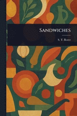 S T Rorer - Sandwiches, Häftad. Tillgänglighet: Lägg i varukorg