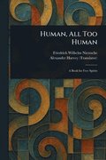 Human, All Too Human