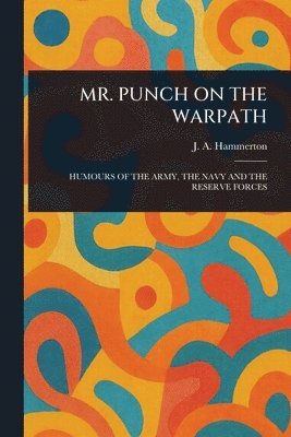 Mr. Punch on the Warpath