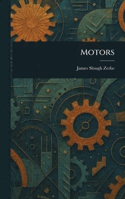 James Slough Zerbe - Motors, Inbunden