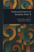 Thoughts Out of Season, Part II