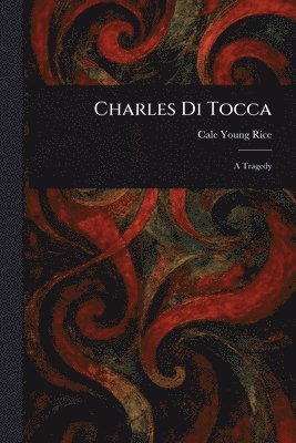 Cale Young Rice - Charles Di Tocca, Häftad. Tillgänglighet: Lägg i varukorg
