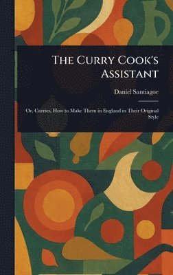 Daniel Santiagoe - Curry Cook's Assistant, Inbunden