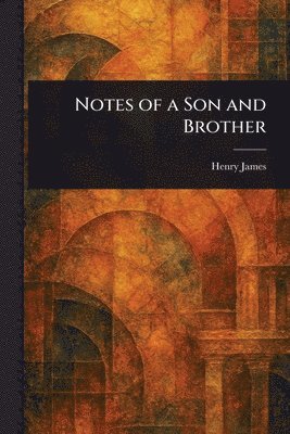 Notes of a Son and Brother