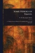 Some Heroes of Travel