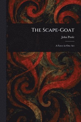 John Poole - Scape-Goat, Häftad. Tillgänglighet: Lägg i varukorg
