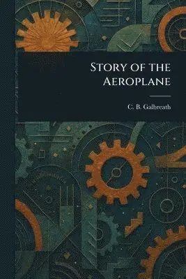Story of the Aeroplane
