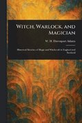 Witch, Warlock, and Magician