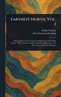 Farthest North, Vol. I