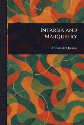 Intarsia and Marquetry