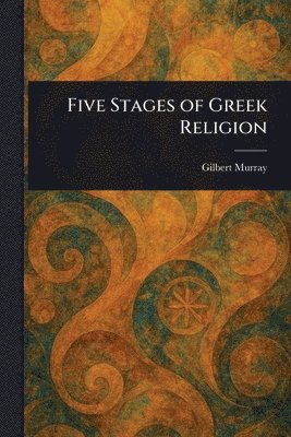Five Stages of Greek Religion