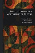Selected Works of Voltairine De Cleyre
