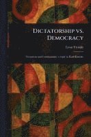 Leon Trotsky - Dictatorship Vs. Democracy, Häftad