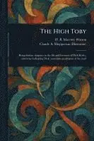 H B Marriott (Henry Brereto Watson, Claude A (Claude Allin) Shepperson - High Toby, Häftad. Tillgänglighet: Lägg i varukorg