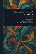 Occasion ... for Disaster