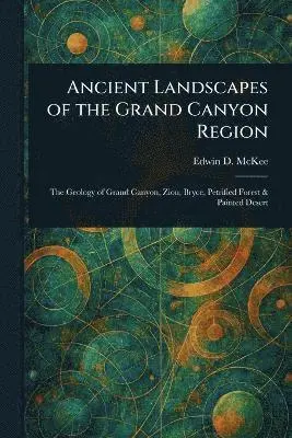 Ancient Landscapes of the Grand Canyon Region