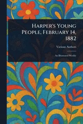 Harper's Young People, February 14, 1882