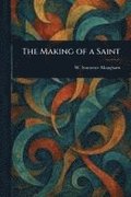 The Making of a Saint