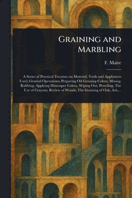 Graining and Marbling