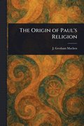 Origin of Paul's Religion