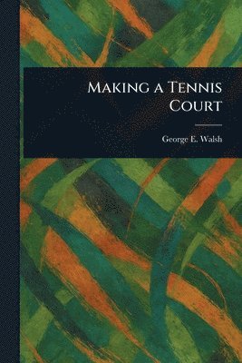 Making a Tennis Court