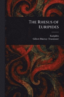 Rhesus of Euripides