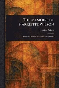 Memoirs of Harriette Wilson