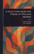 Selection From the Poems of William Morris
