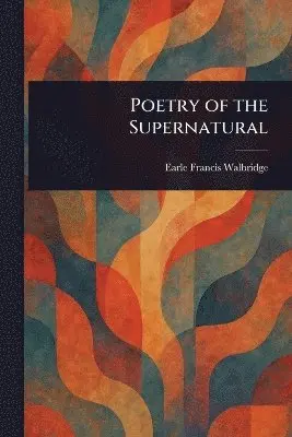 Poetry of the Supernatural