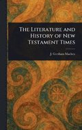 Literature and History of New Testament Times