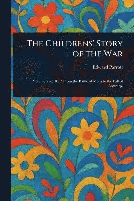 Childrens' Story of the War