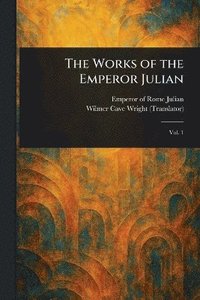 Works of the Emperor Julian