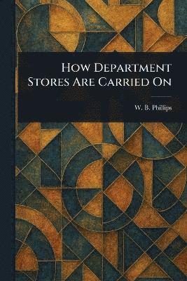 How Department Stores Are Carried On