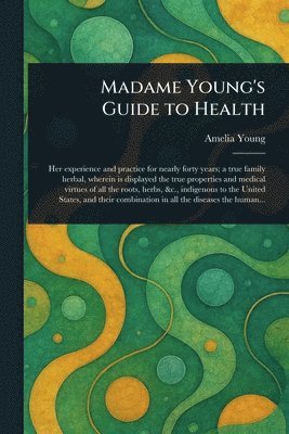 Madame Young's Guide to Health