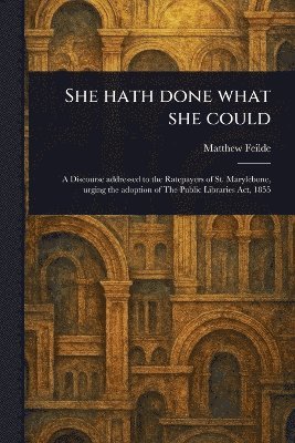She Hath Done What She Could