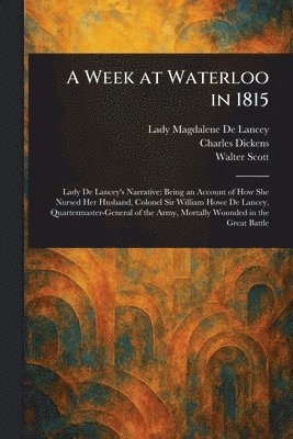 Week at Waterloo in 1815