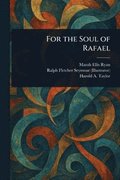 For the Soul of Rafael