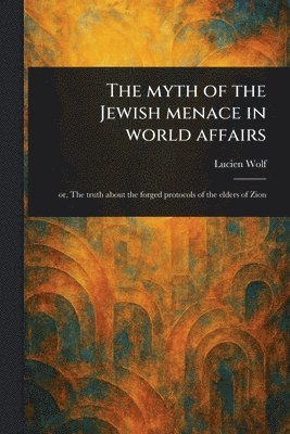 Myth of the Jewish Menace in World Affairs