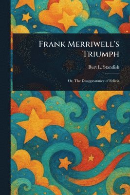 Frank Merriwell's Triumph