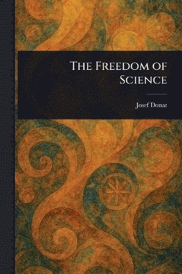 Josef Donat - Freedom of Science, Häftad
