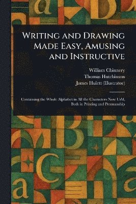 Writing and Drawing Made Easy, Amusing and Instructive