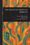 Essays of Douglas Jerrold