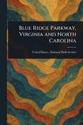 Blue Ridge Parkway, Virginia and North Carolina
