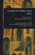 Good Housing That Pays