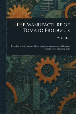 Manufacture of Tomato Products