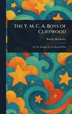 Brooks Henderley - Y. M. C. A. Boys of Cliffwood, Inbunden. Tillgänglighet: Lägg i varukorg