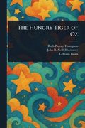 The Hungry Tiger of Oz