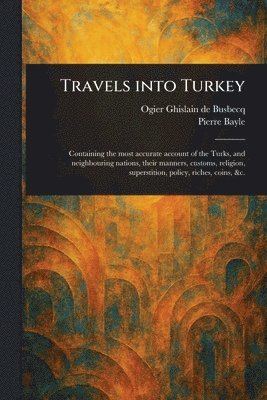 Travels Into Turkey