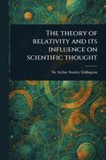 Theory of Relativity and Its Influence on Scientific Thought