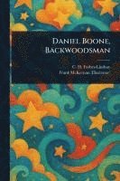 Daniel Boone, Backwoodsman